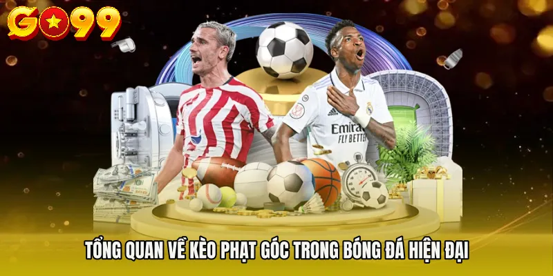 Nhận Định Kèo Phạt Góc Phân Tích Sâu Kèo Ngon Hôm Nay 2 Tổng quan về kèo phạt góc trong bóng đá hiện đại